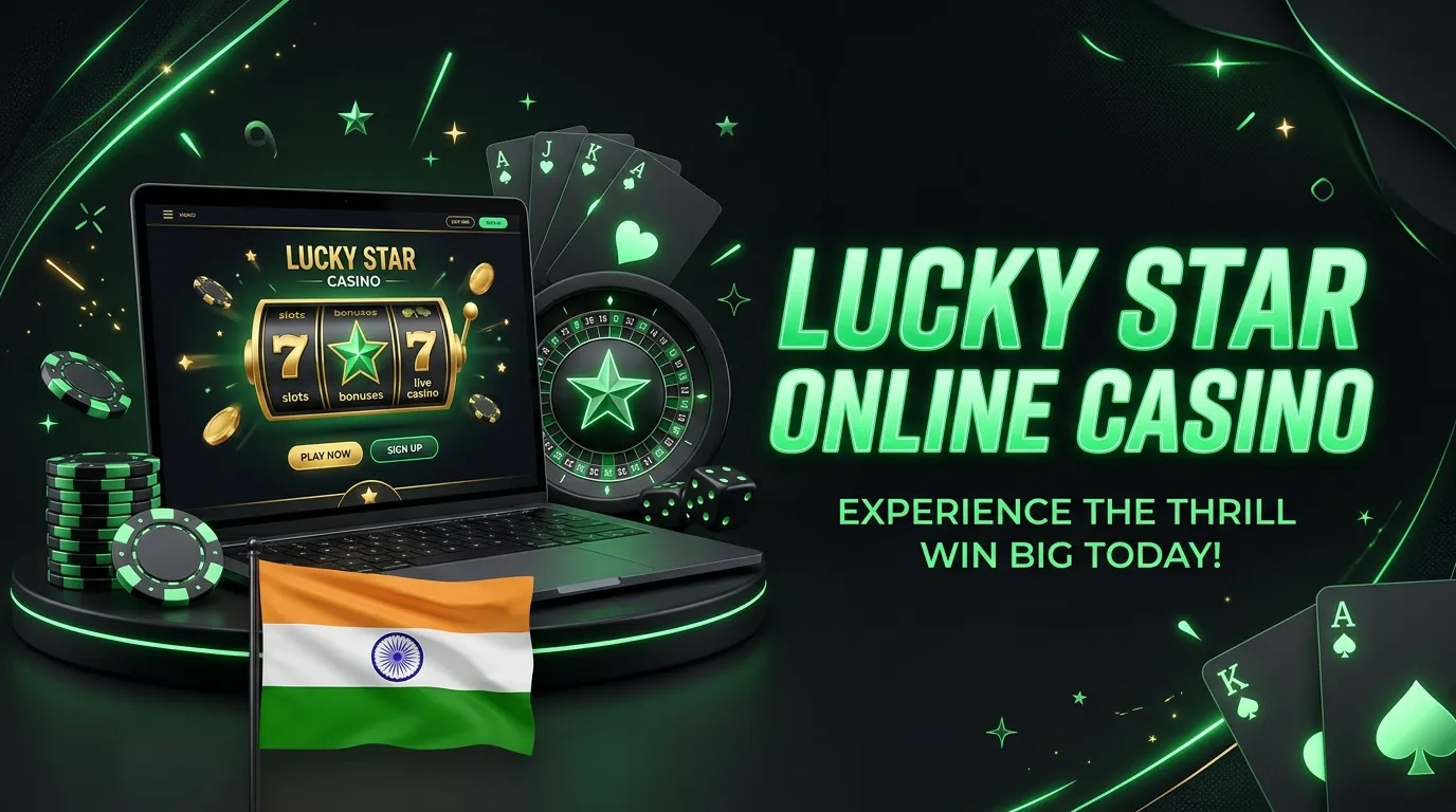 Lucky Star Casino: Play Online Slots & Live Games in India
